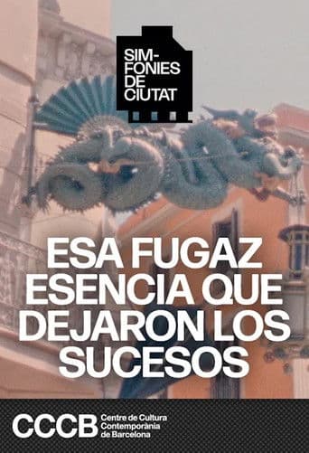 Esa fugaz esencia que dejaron los sucesos