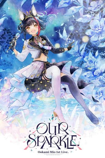 大神ミオ 1st Live.「Our Sparkle」