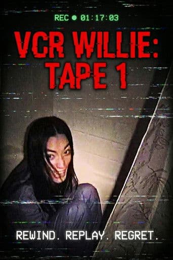 VCR Willie: Tape 1