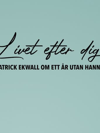 Patrick Ekwall: Om ett år utan Hannah
