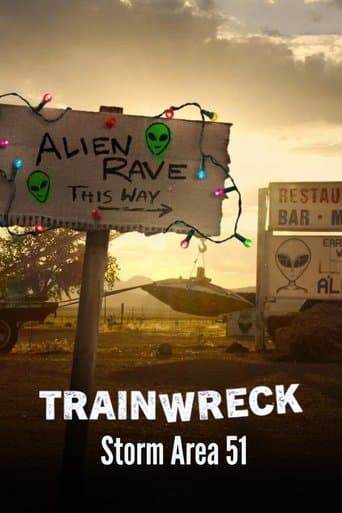 Trainwreck: Der Sturm auf Area 51