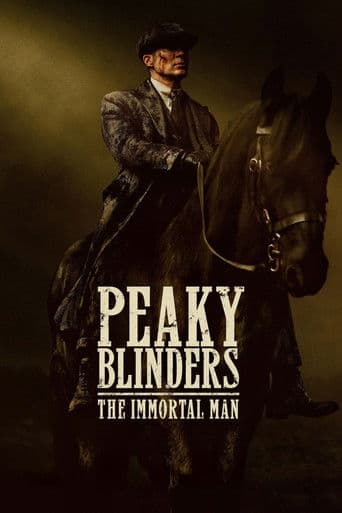 Peaky Blinders – The Immortal Man