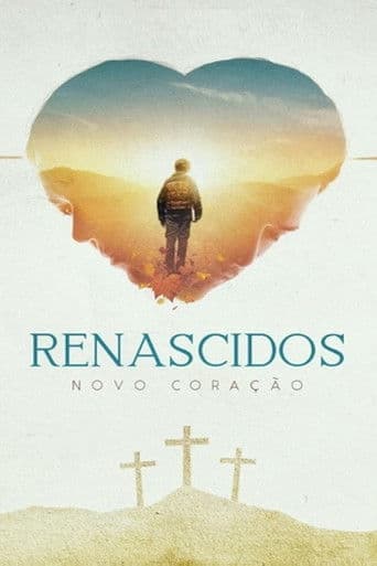Renascidos - Novo Coração