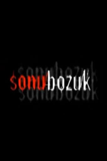 Sonu Bozuk