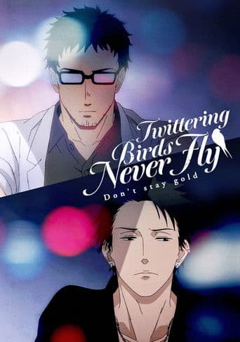 Twittering Birds Never Fly - Don't Stay Gold