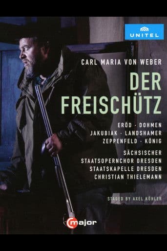 Von Weber · Der Freischütz