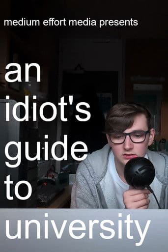 An Idiot's Guide to University