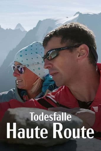 Todesfalle Haute Route - Rekonstruktion eines Dramas