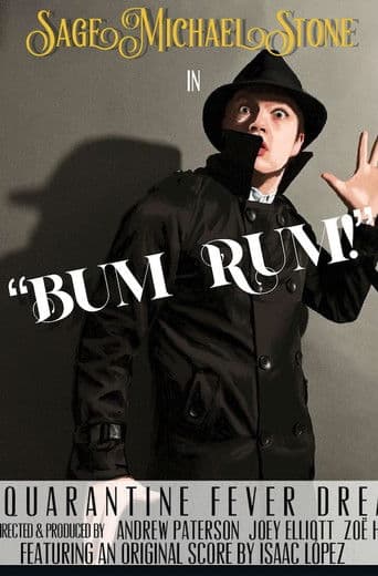 Bum Rum: A Quarantine Fever Dream