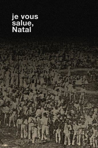 Je Vous Salue, Natal