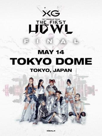 XG 1st WORLD TOUR "The first HOWL" FINAL - Landing at TOKYO DOME