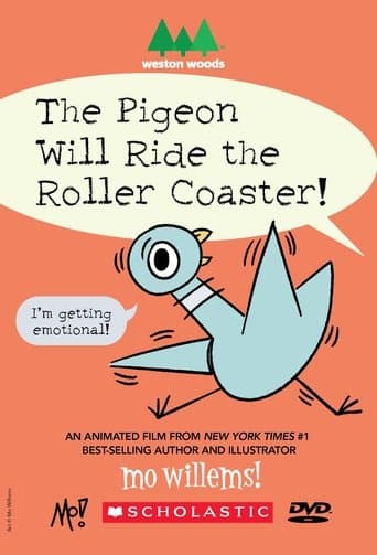 The Pigeon Will Ride the Roller Coaster!
