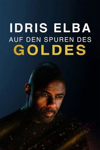 Idris Elba auf den Spuren des Goldes