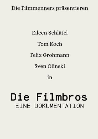 Die Filmbros - Eine Dokumentation