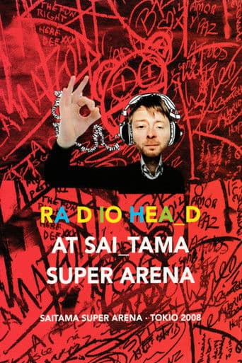 Radiohead: Saitama Super Arena 2008
