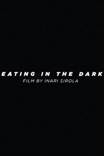 Eating in the Dark