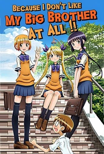 I Don't Like You At All, Big Brother!!