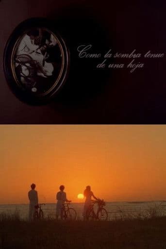 Como la sombra tenue de una hoja