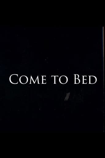 Come to Bed