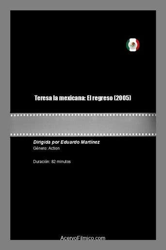 Teresa la mexicana: El regreso