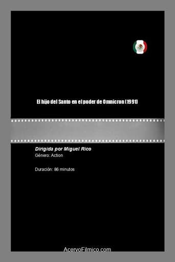 El hijo del Santo en el poder de Omnicron