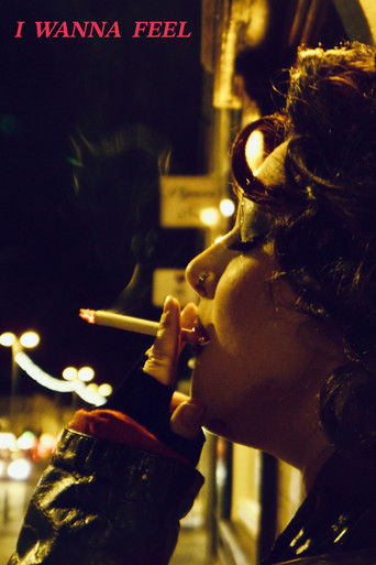 I Wanna Feel
