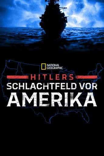 Hitlers Schlachtfeld vor Amerika