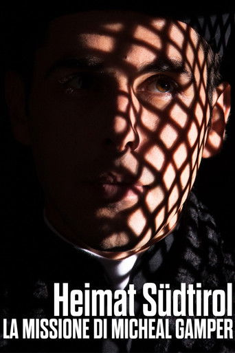 Heimat Südtirol - Die Mission des Michael Gamper
