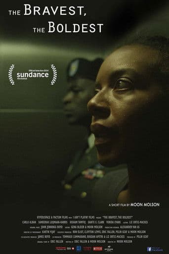 The Bravest, the Boldest