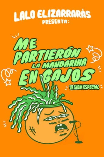 Lalo Elizarrarás: Me Partieron La Mandarina En Gajos