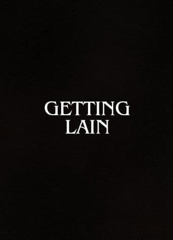 Getting Lain