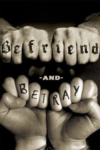 Befriend and Betray