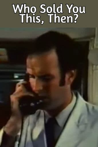 Who Sold You This, Then?