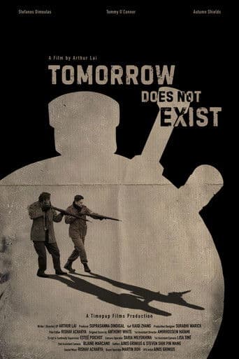 Tomorrow Does Not Exist