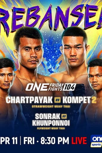 ONE Friday Fights 104: Chartpayak vs. Kompetch 2