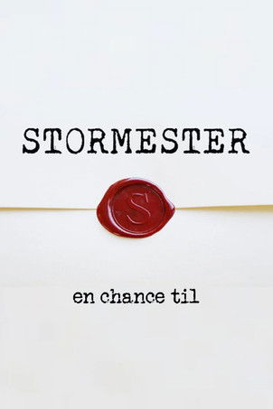 Stormester - en chance til