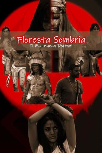 Floresta Sombria - o mal nunca dorme