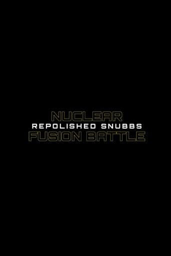 Nuclear Fusion Battle - Repolished Snubbs
