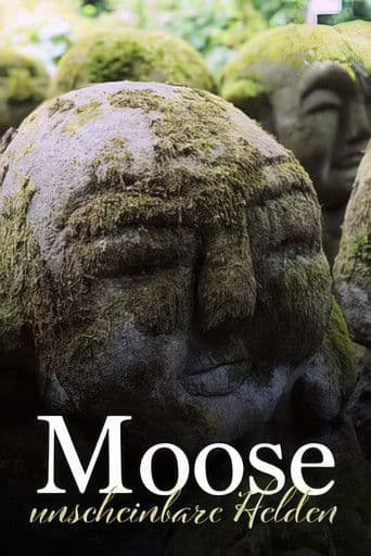 Moose, unscheinbare Helden