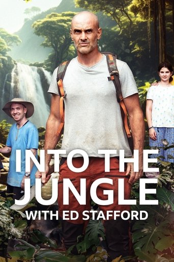 Ed Stafford -  Into the Jungle