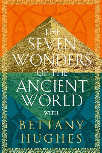 The Seven Wonders of the Ancient World by Bettany Hughes