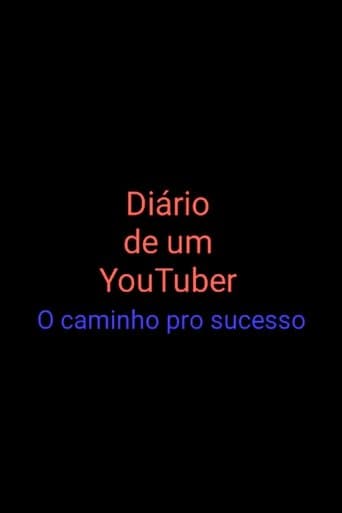 Diário de um Youtuber: O Caminho pro Sucesso