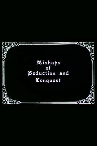 Mishaps of Seduction and Conquest