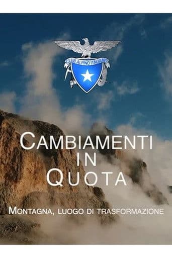 Cambiamenti in quota . Montagna, luogo di trasformazione