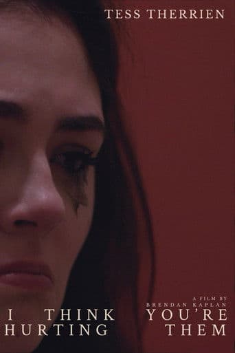 I Think You're Hurting Them