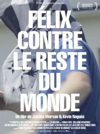 Félix contre le reste du monde