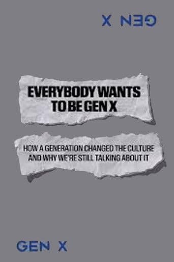 Everybody Wants to Be Gen X