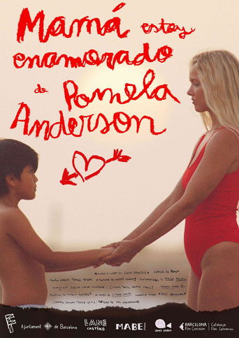 Mamá, estoy enamorado de Pamela Anderson