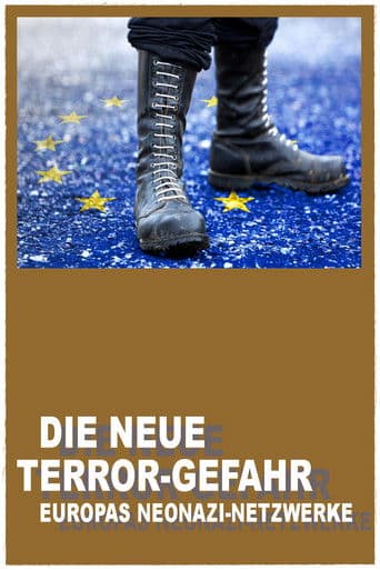 Die neue Terror-Gefahr - Europas Neonazi-Netzwerke