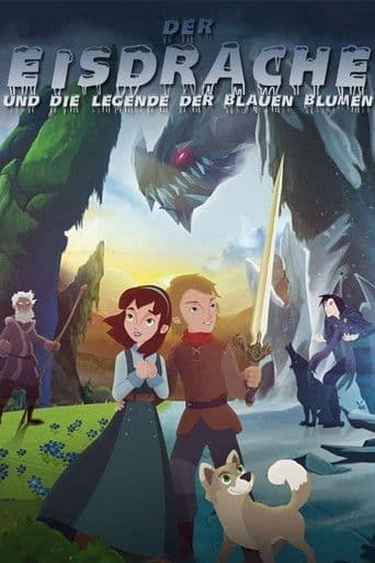 Der Eisdrache und die Legende der blauen Blumen